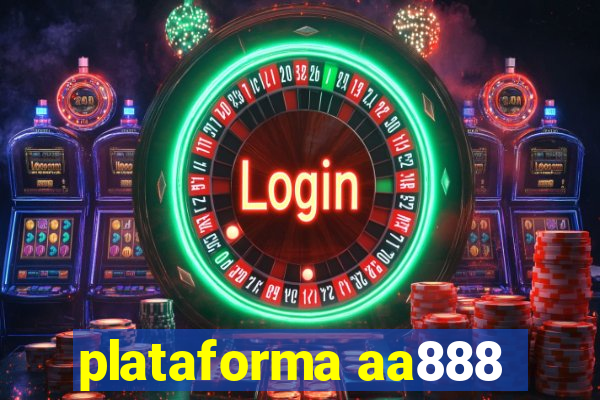 plataforma aa888